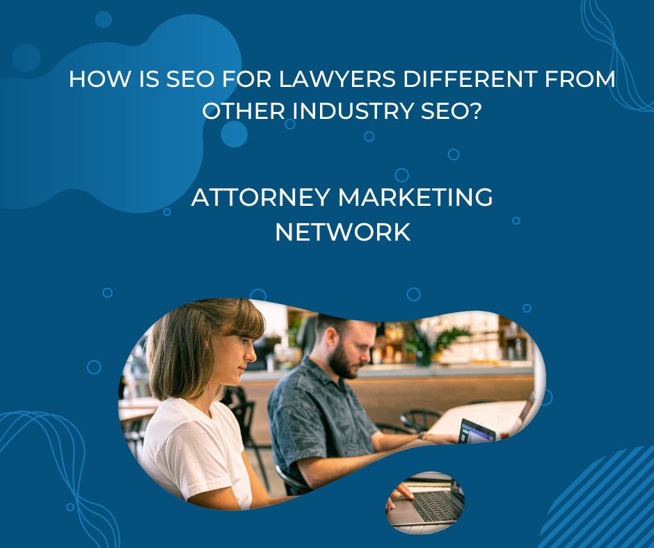SEO for Lawyers Different from Other Industry SEO
